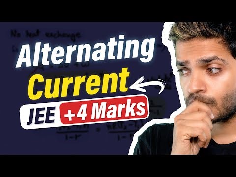 Alternating Current & RMS Value JEE Mains Questions Numericals PYQs Theory Concepts Explanation
