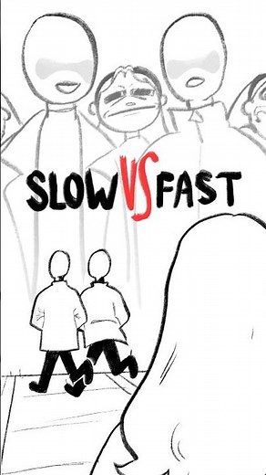 Slow VS Fast walkers