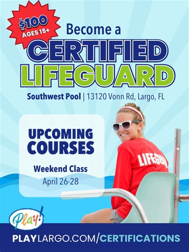 Earn a Red Cross Lifeguard Certification! Get ready to learn lifesaving skills and become a certified lifeguard during this 3-day course. Secure your spot now and be prepared to make a difference. Learn more at PlayLargo.com/Certifications | City of Largo Recreation, Parks, & Arts | Facebook