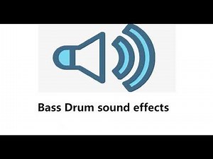 Bass Drum sound effects