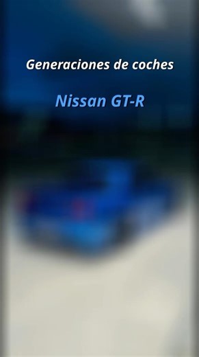 🚘 ¿Cuál es tu generación favorita del GT-R? #nissan #nissangtr #gtr #coches #japon