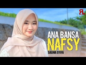 ANA BANSA NAFSY - Salwa Syifa (Cover)