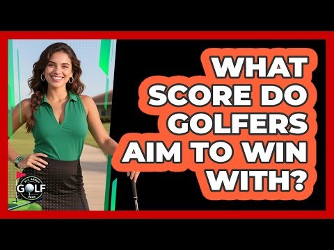 What Score Do Golfers Aim To Win With?