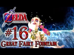 Let's Play The Legend of Zelda Ocarina of Time 3DS - Walkthrough Part 16: Great Fairy Fountain OoT