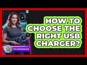 How To Choose The Right USB Charger?