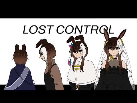 LOST CONTROL || ANIMATION MEME