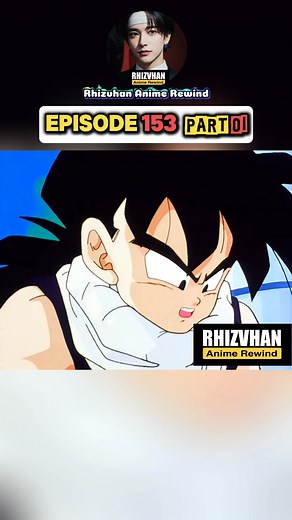 Dragonball Z episode 153 part 01 #dbz #anime #animeart #dragonball | Rhizvhan Anime Rewind
