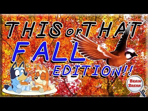 This or That? Fall Edition! 🍁 Would You Rather? 🍁 Fall Fitness Game for Kids 🍁 GoNoodle 🍁 Autumn