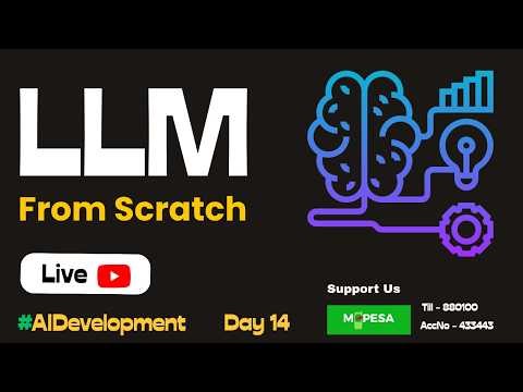 Day 14: Let's Design LLM From scratch - Crazy Build