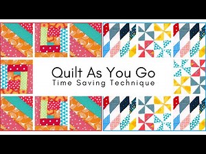 How to Quilt As You Go | Scrap Busting & Time Saving Quilting Technique