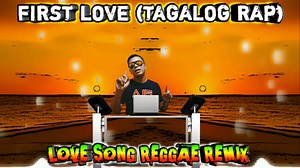 171K views · 2.3K reactions | First Love Tagalog Rap Love Song Reggae Remix 2022 #reggae Remix | Keandrei Cooks | Facebook