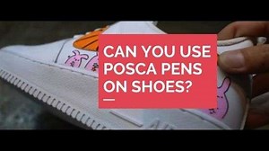 Can you use Posca pens on shoes? (All your questions answered)