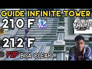 GUIDE INFINITE TOWER 210F - 212 F Gampang Clear | F2P BISA CLEAR | SEVEN KNIGHT RE:BIRTH