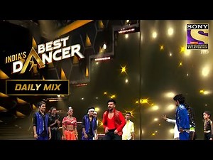Super Dancers और India's Best Dancers के बीच हुआ एक Battle | India's Best Dancer | Geeta | Daily Mix
