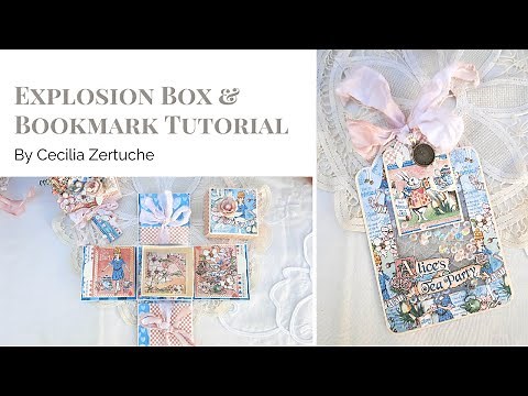 Explosion Box & Bookmark Tutorial by Cecilia Zertuche | Graphic 45