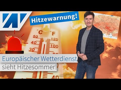 HITZESOMMER 2022: Europäischer Wetterdienst mit heißer und trockener Prognose von Juni bis August! 🥵