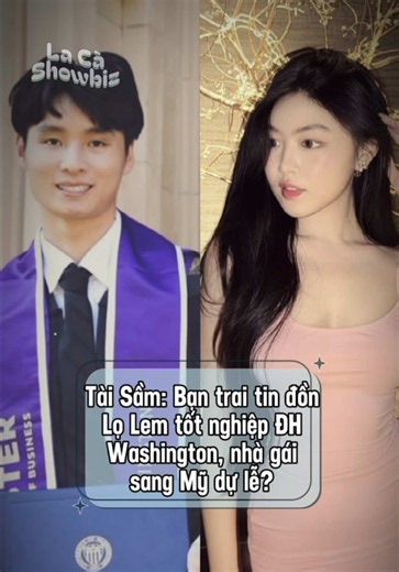 Tài Sầm: Bạn trai tin đồn của Lọ Lem tốt nghiệp Cử nhân Quản trị kinh doanh (ĐH Washington) ở tuổi 21, trai tài gái giỏi, tiểu thuyết cũng cỡ này! #taisam #lolem #quyenlinh #lacashowbiz