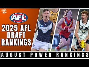 AFL Draft 2025 Power Rankings – My Top 30 (August Edition)