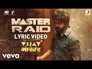Master Raid - Lyrical |Vijay The Master |Anirudh R. |Akshay The One |Raqueeb Alam