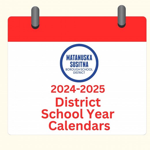 📣2024-2025 MSBSD School Year Calendars! There is an ELEMENTARY and a MIDDLE/HIGH SCHOOL (Secondary) Calendar! Cllick the link to get BOTH calendars! https://drive.google.com/file/d/1sIQ11DQzlED7-mi7iglbqJPC9mxJidW7/view Matanuska-Susitna Borough School District | Matanuska-Susitna Borough School District