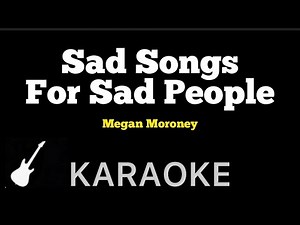 Megan Moroney - Sad Songs For Sad People | Karaoke Guitar Instrumental