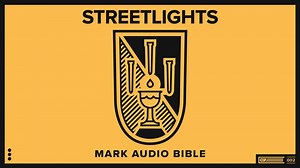 Mark — Streetlights Audio Bible Visualizer