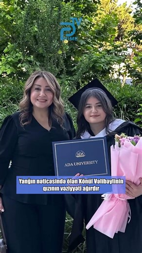 Yanğın nəticəsində ölən Könül Vəlibəylinin qızının vəziyyəti ağırdır