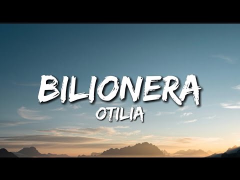 Otilia - Bilionera (Lyrics)