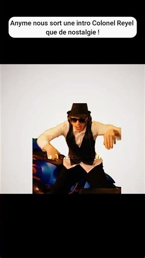 Anyme sort une intro Colonel Reyel #anyme