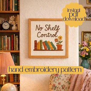 No Shelf Control Embroidery Pattern • Book Lover DIY Hoop Art (PDF) - Etsy