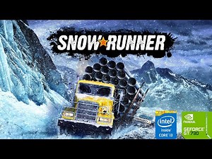 Snow Runner Review Gameplay: Performance Analysis on i3 4170 with GT 730