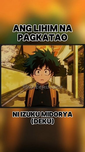 ANG LIHIM NA PAGKATAO NI DEKU! | TAGALOG DUB PARODY! 😂😂😂 #maikeruvoice #anime #TAGALOGDUBBED #parody #myheroacademia #bokunoheroacademia | Maikeruvoice