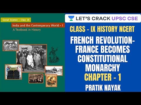 L4: French Revolution- France becomes Constitutional Monarchy | Class 9 History NCERT | UPSC CSE