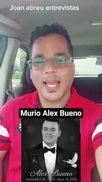 Murio Alex Bueno Paz a su alma #shorts #joanentrevistas