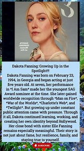 Dakota Fanning’s Inspiring Journey | Growing Up in Hollywood & Staying True to Herself