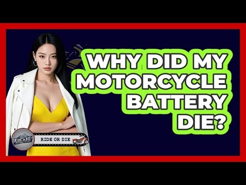 Why Did My Motorcycle Battery Die?