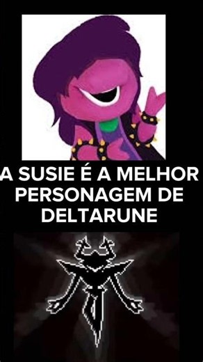 A SUSIE É A MELHOR PERSONAGEM DE DELTARUNE #deltarune #undertale