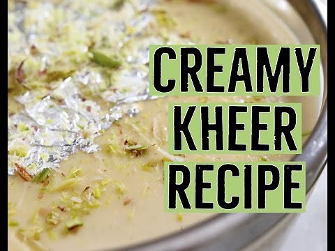 Kheer Recipe | Creamy Rice Pudding | Pakistani Dessert | The Lahori Kitchen