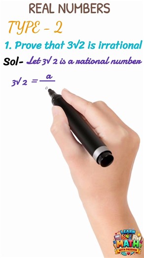 Real Number Type-2 Prove that 3√2 is irrational