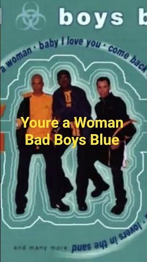 Bad boys blue Youre a woman im a man bad boys blue hot girls bad boys album 1985 eurodisco