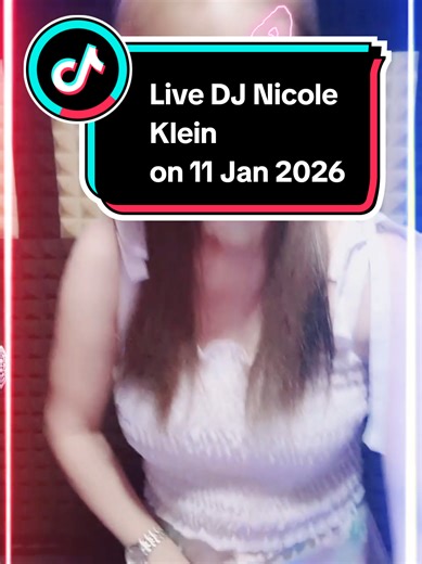 Live DJ Nicole Klein on 11 Januari 2026 . . @TikTok Indonesia @TikTok @TikTok LIVE Indonesia @TikTok LIVE @TikTok LIVE Creator . . #femaledj #djperempuan #nicoleklein #djnicoleklein #LIVEFest2025