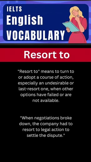 Resort To: Understanding Its Meaning and Usage