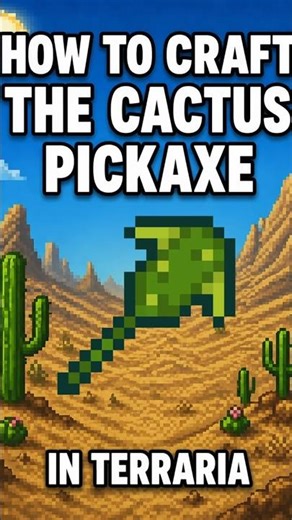 How to Craft the Cactus Pickaxe | Terraria