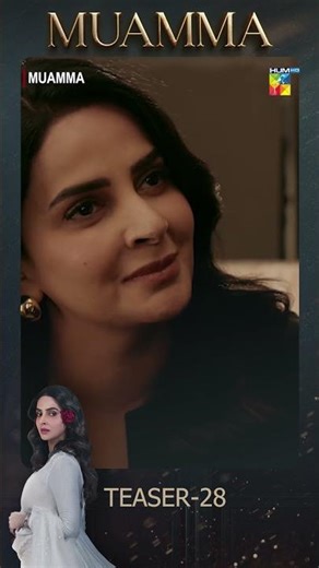 Muamma Episode 28 Teaser - [ Saba Qamar & Ali Ansari ] - HUM TV