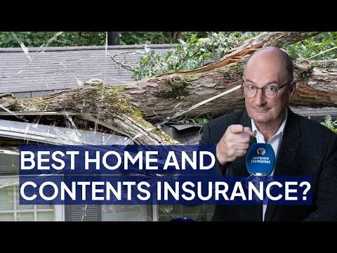 The Best Home and Contents Insurance: What You Need to Know