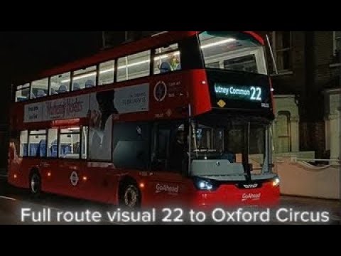 Full route visual London bus route 22 Putney Common to Oxford Circus DEL95 LV25XUC