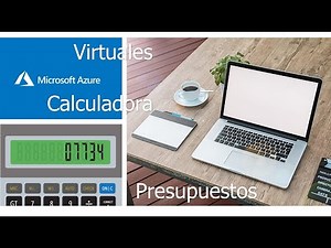 Cómo utilizar la Calculadora de Azure - Presupuesto