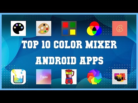Top 10 Color Mixer Android App | Review