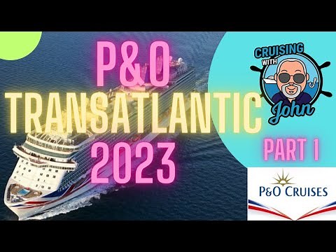 Transatlantic Cruise on the P&O Britannia