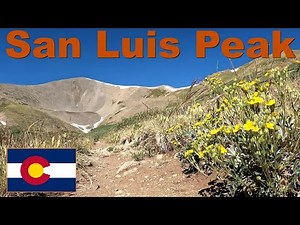 San Luis Peak Visiting One Of Colorado's Most Remote 14ers